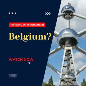 Thinking of divorcing in Belgium? Click here to watch the interview