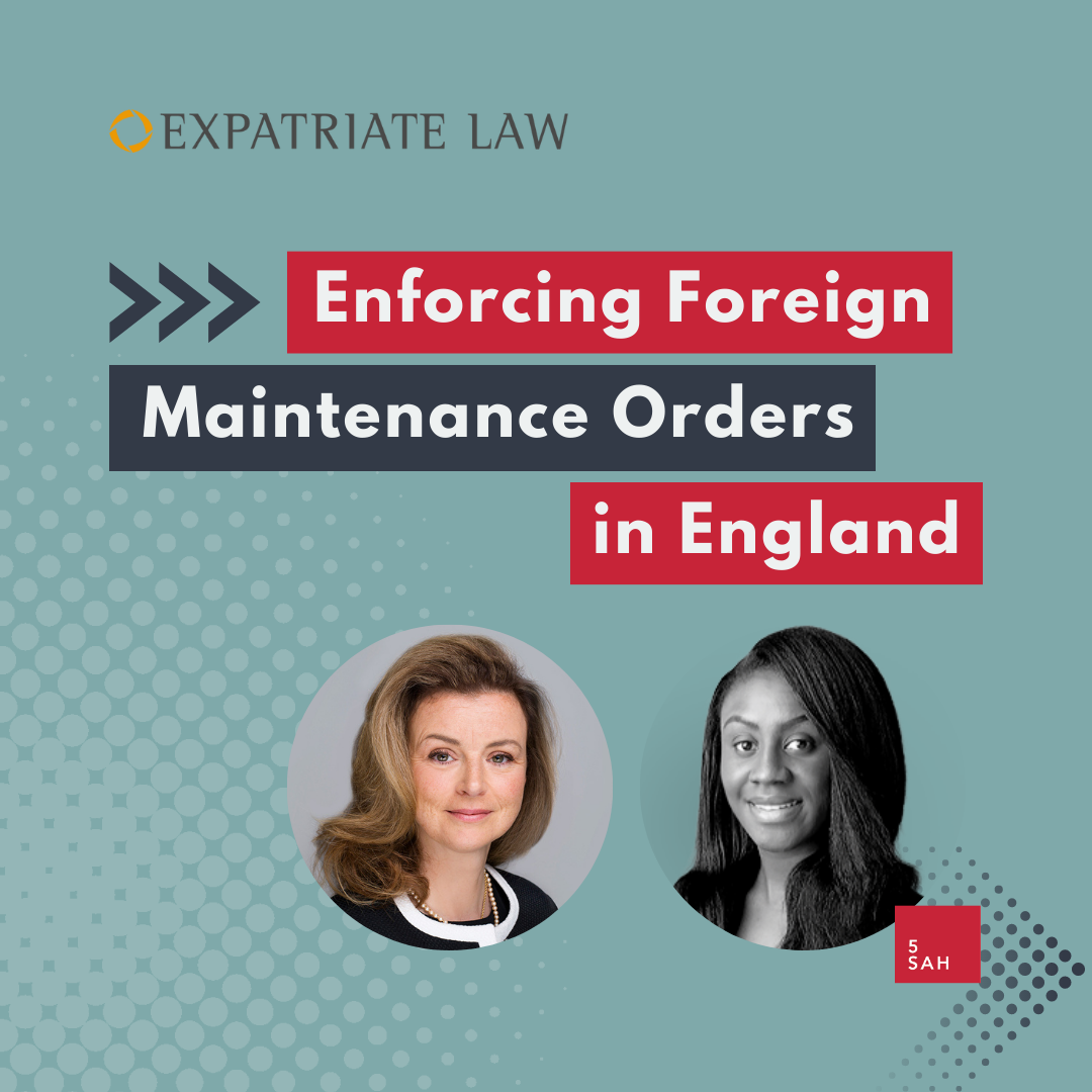 Enforcing foreign maintenance orders in England graphic with headshots of Alexandra Tribe and Stephanie Coker.
