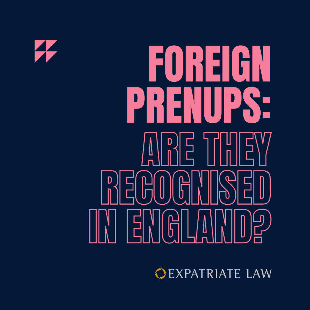 Foreign prenups: are they recognised in England? Logo: Expatriate Law.